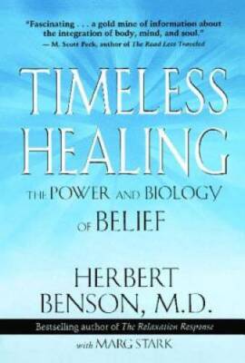 Timeless Healing - Paperback By Benson, Herbert - VERY GOOD