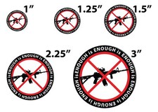 ENOUGH IS ENOUGH ANTI GUN PIN BUTTONS 1", 1.25", 1.5", 2.25", 3" MARCH FOR LIVES