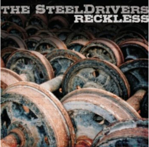 The SteelDrivers Reckless (CD) Album