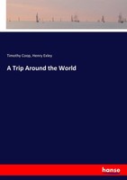 Timothy Coop (U. A.) | A Trip Around The World | Taschenbuch | Englisch (2017)