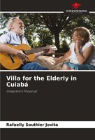 Rafaelly Southier Jovita | Villa For The Elderly In Cuiabá | Taschenbuch (2024)