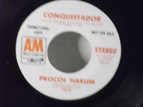 Procol Harum,A&M 1347,"Conquistador"US,7" 45,1972 prog rock classic, PROMO,MINT