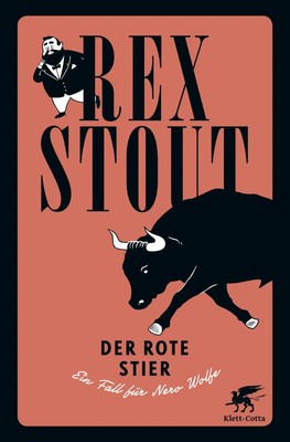 Rex Stout | Der rote Stier | Buch | Deutsch (2018) | 352 S. | Klett-Cotta Verlag