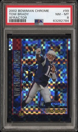 2002 Bowman Chrome - Tom Brady #99 XFractor /250 PSA 8 NM-MT