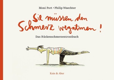Sie müssen den Schmerz wegatmen! Das Rückenschmerzentrostbuch