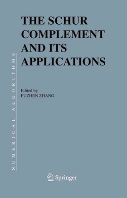 The Schur Complement and Its Applications by Fuzhen Zhang (English) Paperback Bo
