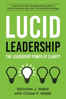 Lucid Leadership: The Leadership Power of Clarity by Nicholas & Chase Webb VG
