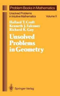 Unsolved Problems in Geometry: Unsolved Problems in Intuitive Mathematics - GOOD