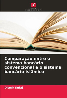 Ditmir Sufaj | Comparação entre o sistema bancário convencional e o sistema...