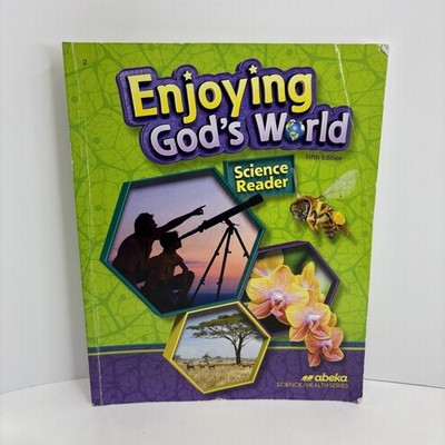 Abeka Enjoying God s World Science Reader 5th Edition Grade 2 Science Textbook