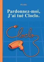 Pearl | Pardonnez-Moi, J'ai Tué Cloclo | Taschenbuch | FranzöSisch (2025)
