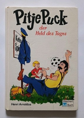 Henri Arnoldus - Pitje Puck der Held des Tages - Band 6 - Weichert Verlag