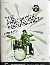 The Performing Percussionist Book 2 By James Coffin