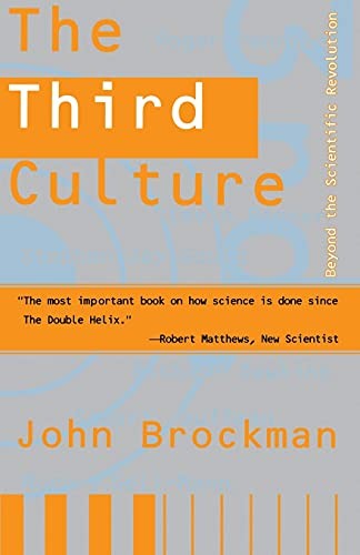 Third Culture: Beyond the Scientific Revolution,John Brockman
