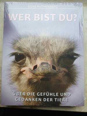 Wer bist Du? Über die Gefühle und Gedanken der Tiere (Silke Ruthenberg) Buch