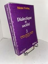 Michel Freitag Dialectique et