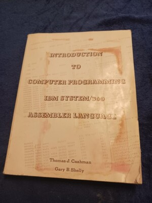 Introduction Computer Programming IBM System 360 Assembler Language Cashman