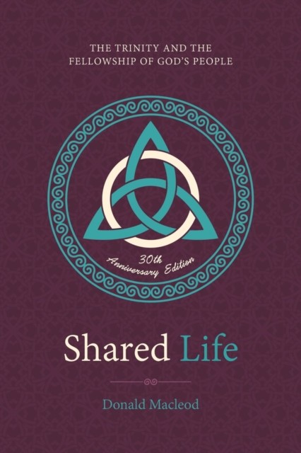 Shared Life by Donald Macleod (Hardback Book)