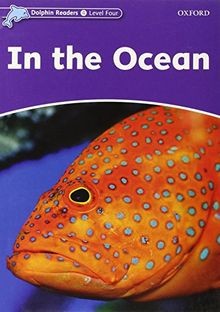 Dolphin Readers 4. in the Ocean - 9780194401135  vo... | Buch | Zustand sehr gut
