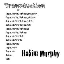 Transduction of D: e: c: o: n: s: t: r: u: c: t: i: o: n by Hakim Murphy (Englis