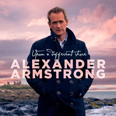 Upon a Different Shore Alexander Armstrong CD 2016 Free UK P&P Value Guaranteed