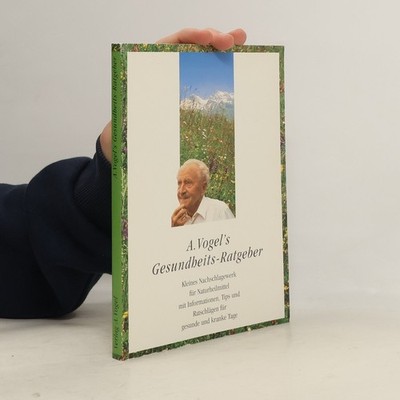 A. Vogel's Gesundheits-Ratgeber  |  Verlag A. Vogel
