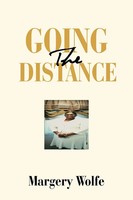 Margery Wolfe | Going The Distance | Taschenbuch | Englisch (2020) | Xlibris US