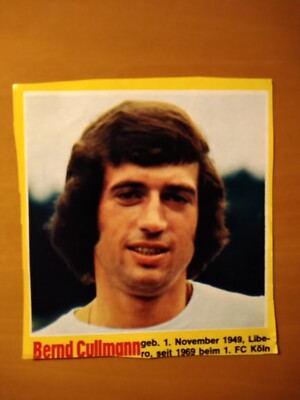 Bernd Cullmann, Sammelbild, Kicker/FuWo , 1.FC Köln, 70iger Jahre    