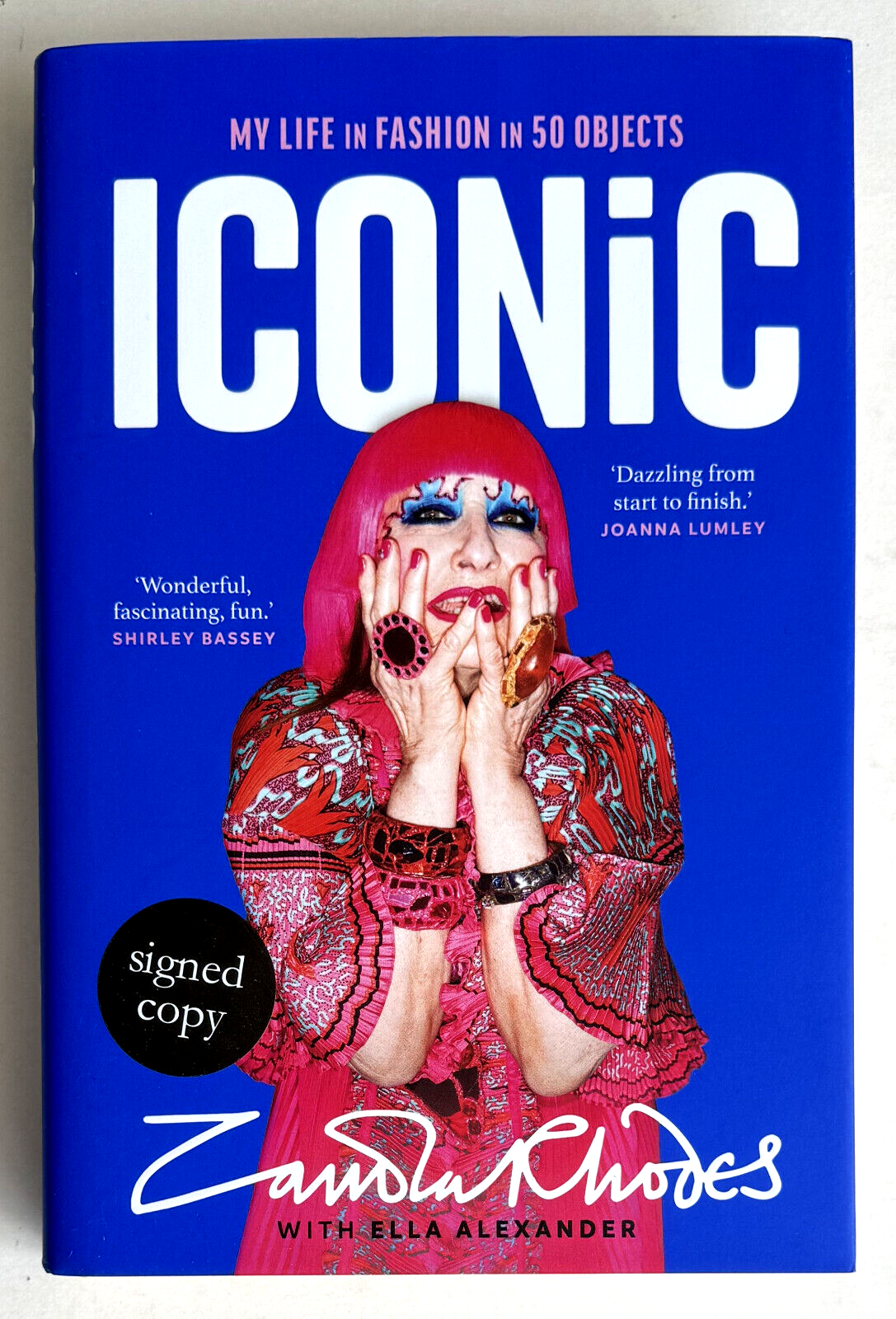 ZANDRA RHODES * ICONIC : MY LIFE IN FASHION.. * UK SIGNED HARDBACK FIRST EDITION