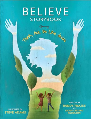 Believe Storybook by Randy Frazee HARDBACK 9780310172383 - Image 6