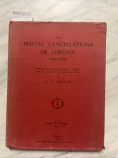 Westley Postal Cancellations of London 1840-1890 H.C. Westley Philately