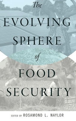 Naylor | The Evolving Sphere of Food Security | Buch | Englisch (2014)