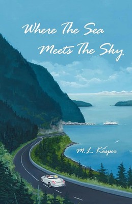 Where the Sea Meets the Sky M. L. Kasper Taschenbuch Kartoniert / Broschiert