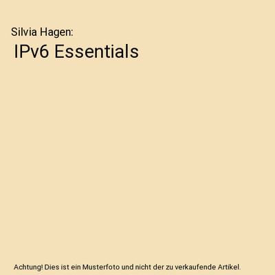 IPv6 Essentials, Silvia Hagen