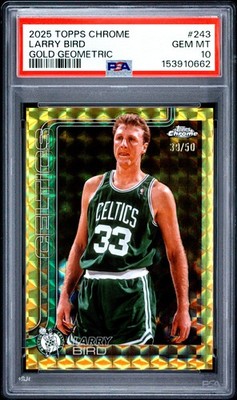 2025 TOPPS CHROME GOLD GEOMETRIC #243 LARRY BIRD 39/50 PSA 10