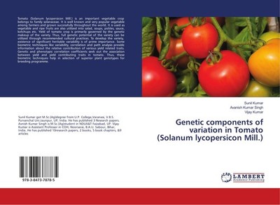 Genetic components of variation in Tomato (Solanum lycopersicon Mill.) Sunil Kum