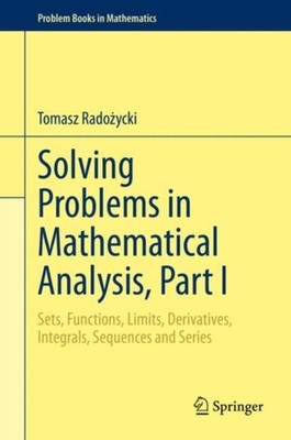 Radozycki - Solving Problems in Mathematical Analysis Part I   Sets  - X555z