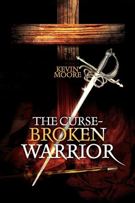 The Curse-Broken Warrior Kevin Moore Taschenbuch Kartoniert / Broschiert 2008