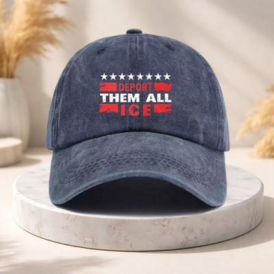 Deport Them All I Support ICE Vintage Washed Cotton Baseball Cap  Dad Hat