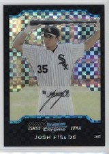 2004 Bowman Draft Chrome X-Fractor 7/125 Josh Fields #BDP31 i6j