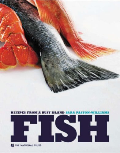 Fish: Recipes from a Busy Island-Sara Paston-Williams