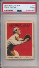 1915 CRACKER JACK #74 FRANK OWENS - PSA 2 GD (SVSC) FRESHLY GRADED! CENTERED!