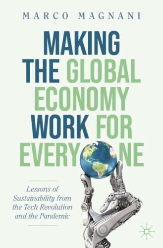 Making the Global Economy Work for Everyone : Lessons of Sustainability from ...