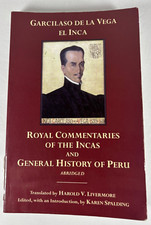 The Royal Commentaries of the Incas and Gener...