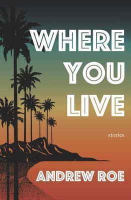 Where You Live, Roe, Andrew, New Book