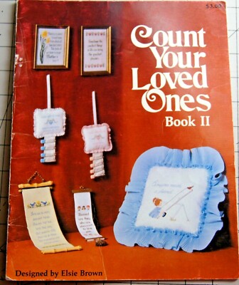 COUNT TO LOVED ONES Book II Counted Cross Stitch Leaflet by Elsie Brown