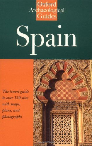 Spain: An Oxford Archaeological Guide (Oxford... - Collins, Roger