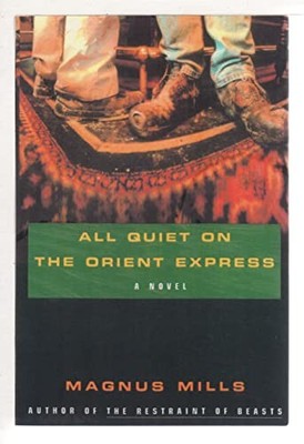 All Quiet on the Orient Express by Mills, Magnus 1559704950 FREE Shipping