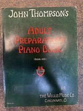 John Thompson Adult Preparatory Piano Music Book One 1943 Revised Vintage