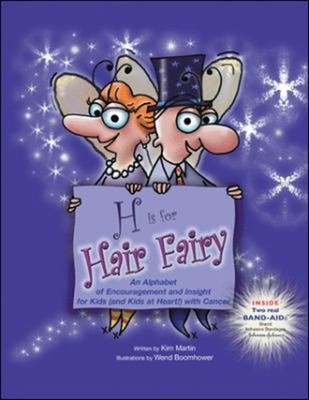 H Is for Hair Fairy : An Alphabet of Encouragement and Insight fo